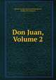 Don Juan, Volume 2, Baron George Gordon Byron Byron, Holger Drachmann 
