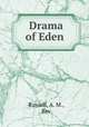 Drama of Eden, Russell, A. M., Rev 