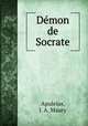 Demon de Socrate, Apuleius, J. A. Maury 