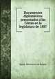 Documentos diplomaticos presentados a las Cortes en la legislatura de 1887, Spain. Ministerio de Estado 