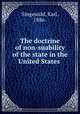 The doctrine of non-suability of the state in the United States, Singewald, Karl, 1886- 
