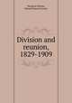 Division and reunion, 1829-1909, Woodrow Wilson, Edward Samuel Corwin 
