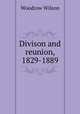 Divison and reunion, 1829-1889, Woodrow Wilson 