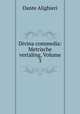 Divina commedia: Metrische vertaling, Volume 3, Dante Alighieri 
