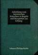 Anleitlung zum lateinischen Schreiben in Regeln und Beyspielen zur Uebung ., Johann Philipp Krebs 