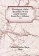 The digest of the decisions of the courts of Ohio from the ., Volume 10, William Herbert Page, Ohio 
