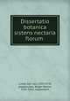 Dissertatio botanica sistens nectaria florum, Carl von Linne 
