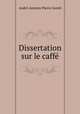 Dissertation sur le caffe, Andre Antoine Pierre Gentil 