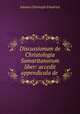 Discussionum de Christologia Samaritanorum liber: accedit appendicula de ., Johann Christoph Friedrich 