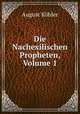 Die Nachexilischen Propheten, Volume 1, August Kohler 