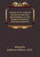 Annals of our colonial ancestors and their descendants; or, Our Quaker forefathers and their posterity, Shotwell, Ambrose Milton, 1853- 