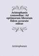Aristophanis comoediae: Ad optimorum librorum fidem accurate editae, Aristophanis Ranae 