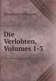 Die Verlobten, Volumes 1-3, Alessandro Manzoni 
