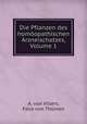 Die Pflanzen des homoopathischen Arzneischatzes, Volume 1, A. von Villers 