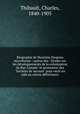Biographie de Stanislas Drapeau microforme : auteur des " Etudes sur les dveloppements de la colonisation du Bas-Canada" et promoteur des "Socits de secours" pour venir en aide au colons dfricheurs, Thibault, Charles, 1840-1905 