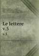 Le lettere. v.5, Saint Catherine 