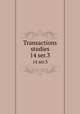Transactions & studies. 14 ser.3, College of Physicians of Philadelphia,College of Physicians of Philadelphia. Summary of the transactions,College of Physicians of Philadelphia. Transactions 