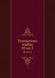 Transactions & studies. 05 ser.3, College of Physicians of Philadelphia,College of Physicians of Philadelphia. Summary of the transactions,College of Physicians of Philadelphia. Transactions 