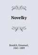 Novelky, Bozdch, Emanuel, 1841-1889 
