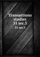 Transactions & studies. 31 ser.3, College of Physicians of Philadelphia,College of Physicians of Philadelphia. Summary of the transactions,College of Physicians of Philadelphia. Transactions 