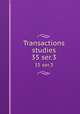 Transactions & studies. 35 ser.3, College of Physicians of Philadelphia,College of Physicians of Philadelphia. Summary of the transactions,College of Physicians of Philadelphia. Transactions 
