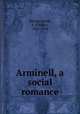 Arminell, a social romance, Baring-Gould, S. (Sabine), 1834-1924 
