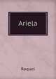 Ariela, Raquel 