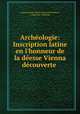 Archeologie: Inscription latine en l