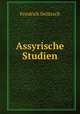 Assyrische Studien, Friedrich Delitzsch 