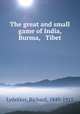 The great and small game of India, Burma, & Tibet, Lydekker, Richard, 1849-1915 