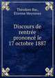 Discours de rentree prononce le 17 octobre 1887, Theodore Bac 