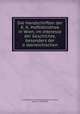 Die Handschriften der K. K. Hofbibliothek in Wien, im interesse der Geschichte, besonders der o?sterreichischen, Joseph Chmel 