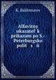 Alfavitny ukazatel k prikazam po S.-Peterburgsko polit s i, K. Bakhmutov 