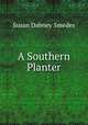 A Southern Planter, Susan Dabney Smedes 