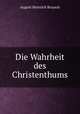 Die Wahrheit des Christenthums, August Heinrich Braasch 