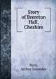 Story of Brereton Hall, Cheshire, Moir, Arthur Lowndes 
