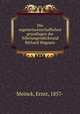 Die sagenwissenschaflichen grundlagen der Nibelungendichtund Richard Wagners, Meinck, Ernst, 1857- 