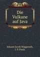Die Vulkane auf Java, Johann Jacob Noggerath 