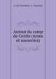 Autour du camp de Conlie (notes et souvenirs)., A. de? Touchard, A . Touchard 
