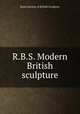R.B.S. Modern British sculpture, Royal Society of British Sculptors 