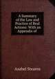 A Summary of the Law and Practice of Real Actions: With an Appendix of ., Asahel Stearns 