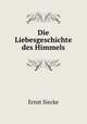Die Liebesgeschichte des Himmels, Ernst Siecke 
