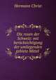 Die rosen der Schweiz: mit berucksichtigung der umliegenden gebiete Mittel ., Hermann Christ 