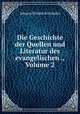 Die Geschichte der Quellen und Literatur des evangelischen ., Volume 2, Johann Friedrich Schulte 
