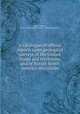 A catalogue of official reports upon geological surveys of the United States and territories, and of British North America microform, Prime, Frederick, 1846-1915,American Institute of Mining Engineers 