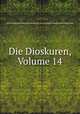 Die Dioskuren, Volume 14, Erster Allgemeine Beamten-Verein der Osterreichisch-Ungarischen Monarchie 