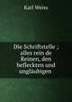 Die Schriftstelle ; alles rein de Reinen, den befleckten und unglaubigen ., Karl Weiss 