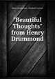 "Beautiful Thoughts" from Henry Drummond, Henry Drummond , Elizabeth Cureton 