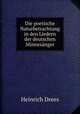 Die poetische Naturbetrachtung in den Liedern der deutschen Minnesanger, Heinrich Drees 
