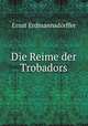 Die Reime der Trobadors, Ernst Erdmannsdorffer 